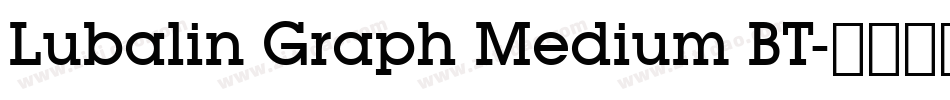 Lubalin Graph Medium BT字体转换